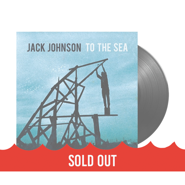 Jack Johnson To The Sea Vinyl