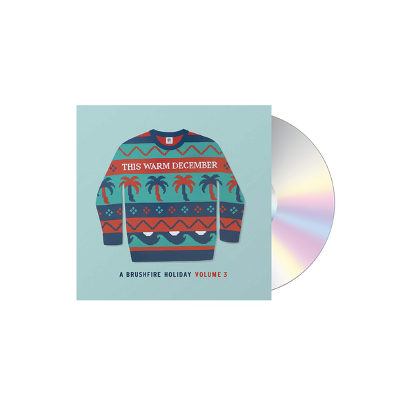 This Warm December, A Brushfire Holiday, Vol. 3 CD