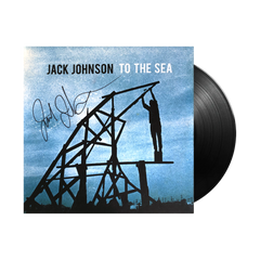Jack Johnson To The Sea Vinyl - Signed