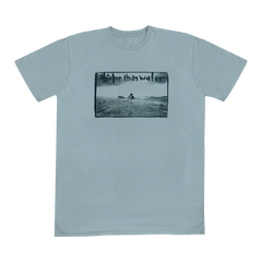 Thicker Than Water Unisex T-Shirt - Mineral Blue