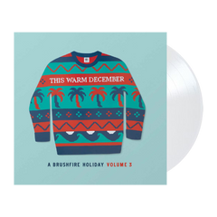 This Warm December, A Brushfire Holiday, Vol. III - Vinyl